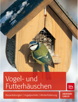 Vogel und Futterhäuschen Bauanleiteungen blv